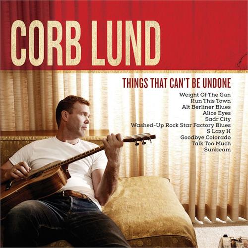 Corb Lund Things That Can't Be Undone (LP)